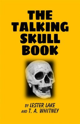  The Talking Skull: Um Relato Macabro Sobre Avareza e Karma do Século IX?