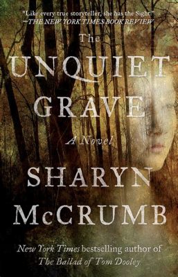  The Unquiet Grave! Um Mergulho Profundo na Morte e no Amor em uma Lenda Britânica do Século II